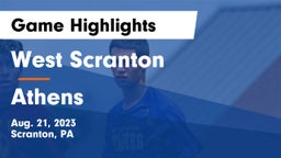 West Scranton  vs Athens Game Highlights - Aug. 21, 2023