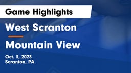 West Scranton  vs Mountain View Game Highlights - Oct. 3, 2023