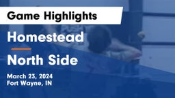Homestead  vs North Side Game Highlights - March 23, 2024