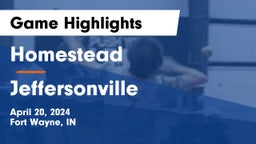 Homestead  vs Jeffersonville Game Highlights - April 20, 2024