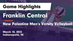 Franklin Central  vs New Palestine  Men’s Varsity Volleyball Game Highlights - March 18, 2023
