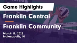 Franklin Central  vs Franklin Community  Game Highlights - March 18, 2023