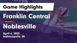 Franklin Central  vs Noblesville  Game Highlights - April 6, 2023