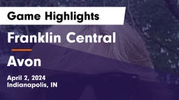 Franklin Central  vs Avon  Game Highlights - April 2, 2024