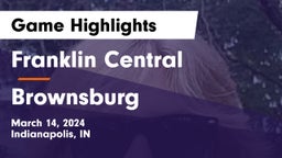 Franklin Central  vs Brownsburg  Game Highlights - March 14, 2024