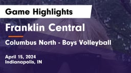 Franklin Central  vs Columbus North - Boys Volleyball Game Highlights - April 15, 2024