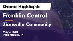 Franklin Central  vs Zionsville Community  Game Highlights - May 3, 2024