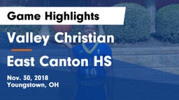 Valley Christian  vs East Canton HS Game Highlights - Nov. 30, 2018