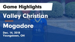 Valley Christian  vs Mogadore  Game Highlights - Dec. 14, 2018