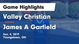 Valley Christian  vs James A Garfield Game Highlights - Jan. 4, 2019
