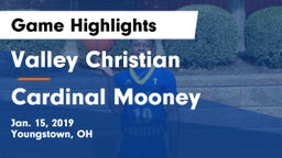 Valley Christian  vs Cardinal Mooney Game Highlights - Jan. 15, 2019