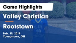 Valley Christian  vs Rootstown  Game Highlights - Feb. 15, 2019