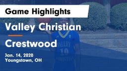 Valley Christian  vs Crestwood  Game Highlights - Jan. 14, 2020