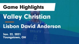 Valley Christian  vs Lisbon David Anderson  Game Highlights - Jan. 22, 2021