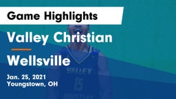 Valley Christian  vs Wellsville  Game Highlights - Jan. 25, 2021