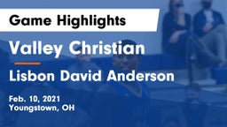 Valley Christian  vs Lisbon David Anderson  Game Highlights - Feb. 10, 2021