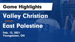 Valley Christian  vs East Palestine  Game Highlights - Feb. 12, 2021