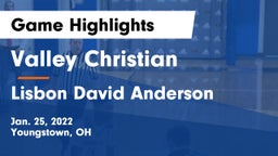Valley Christian  vs Lisbon David Anderson  Game Highlights - Jan. 25, 2022