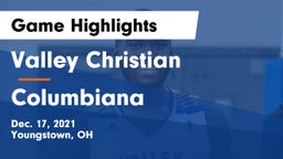 Valley Christian  vs Columbiana  Game Highlights - Dec. 17, 2021