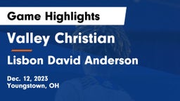 Valley Christian  vs Lisbon David Anderson  Game Highlights - Dec. 12, 2023