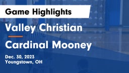 Valley Christian  vs Cardinal Mooney  Game Highlights - Dec. 30, 2023