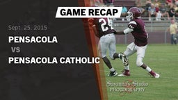 Recap: Pensacola  vs. Pensacola Catholic  2015