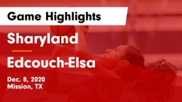 Sharyland  vs Edcouch-Elsa  Game Highlights - Dec. 8, 2020
