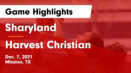 Sharyland  vs Harvest Christian Game Highlights - Dec. 7, 2021