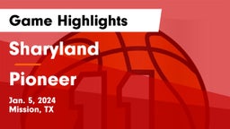 Sharyland  vs Pioneer Game Highlights - Jan. 5, 2024