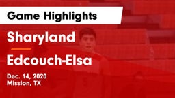 Sharyland  vs Edcouch-Elsa  Game Highlights - Dec. 14, 2020