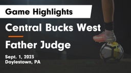 Central Bucks West  vs Father Judge  Game Highlights - Sept. 1, 2023