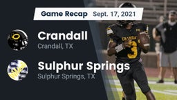 Recap: Crandall  vs. Sulphur Springs  2021