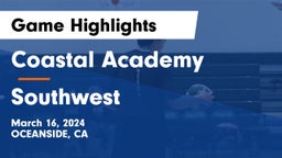 Coastal Academy  vs Southwest  Game Highlights - March 16, 2024