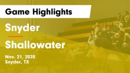 Snyder  vs Shallowater  Game Highlights - Nov. 21, 2020