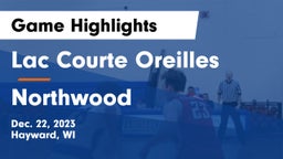 Lac Courte Oreilles  vs Northwood  Game Highlights - Dec. 22, 2023