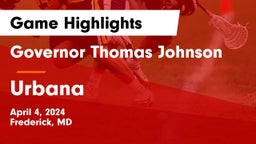 Governor Thomas Johnson  vs Urbana  Game Highlights - April 4, 2024