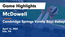 McDowell  vs Cambridge Springs Varsity Boys Volleyball Game Highlights - April 16, 2024