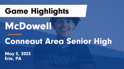 McDowell  vs Conneaut Area Senior High Game Highlights - May 5, 2023