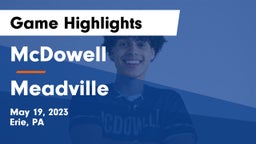 McDowell  vs Meadville  Game Highlights - May 19, 2023