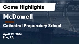McDowell  vs Cathedral Preparatory School Game Highlights - April 29, 2024