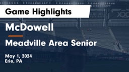 McDowell  vs Meadville Area Senior  Game Highlights - May 1, 2024