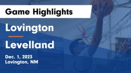 Lovington  vs Levelland  Game Highlights - Dec. 1, 2023