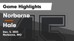 Norborne  vs Hale  Game Highlights - Dec. 5, 2023