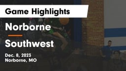 Norborne  vs Southwest  Game Highlights - Dec. 8, 2023