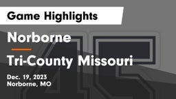 Norborne  vs Tri-County  Missouri Game Highlights - Dec. 19, 2023
