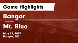 Bangor  vs Mt. Blue  Game Highlights - May 31, 2023