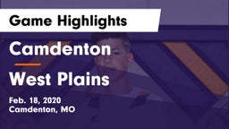 Camdenton  vs West Plains  Game Highlights - Feb. 18, 2020
