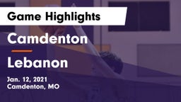 Camdenton  vs Lebanon  Game Highlights - Jan. 12, 2021