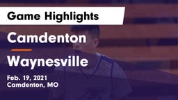 Camdenton  vs Waynesville  Game Highlights - Feb. 19, 2021