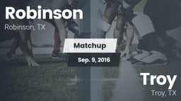 Matchup: Robinson vs. Troy  2016